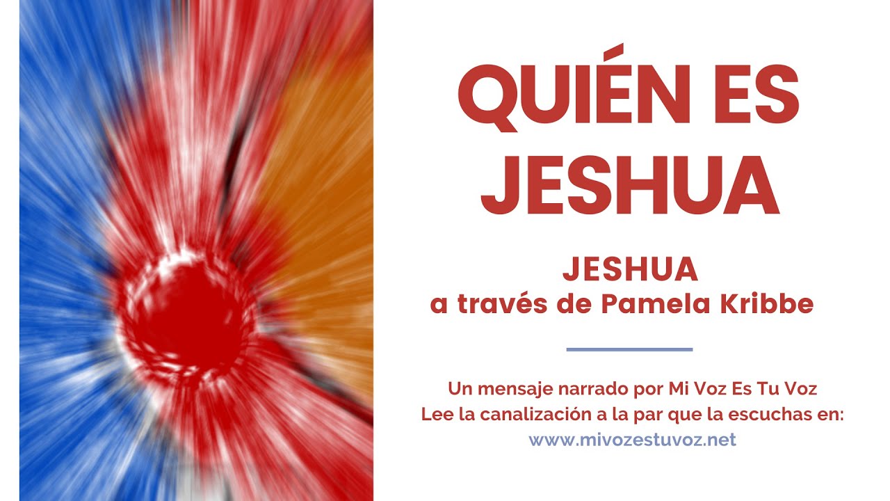 QUIÉN ES JESHUA | Jeshua a través de Pamela Kribbe