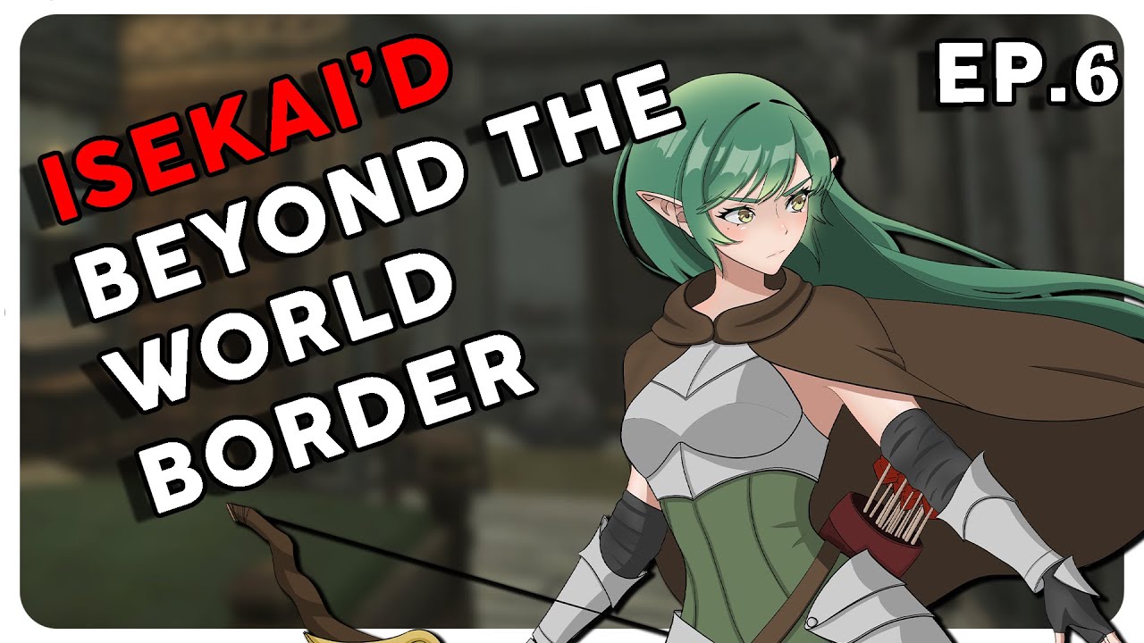 Isekai’d Beyond The World Border [F4A] [ASMR] [Fantasy Adventure] [Slow Burn Romance] [Ep. 6]