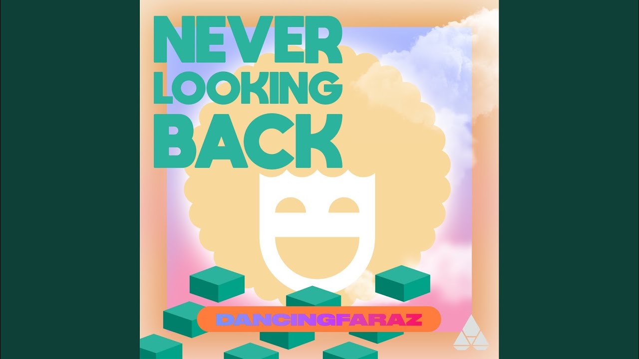 Never Looking Back