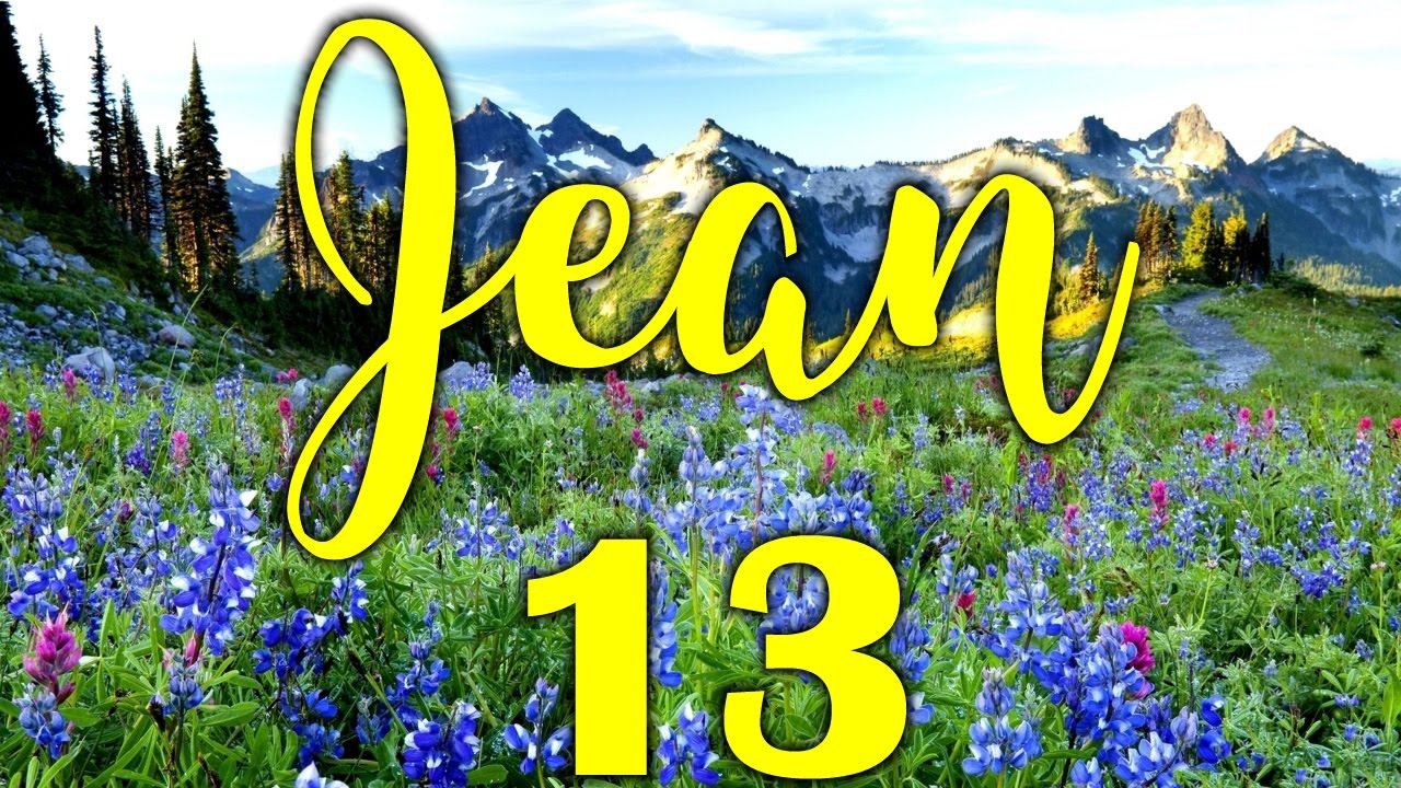 Evangile selon Jean - Chapitre 13 (Version Louis Segond révisé - Colombe - 1978)