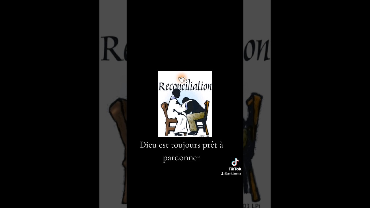 Le sacrement de la r&eacute;conciliation