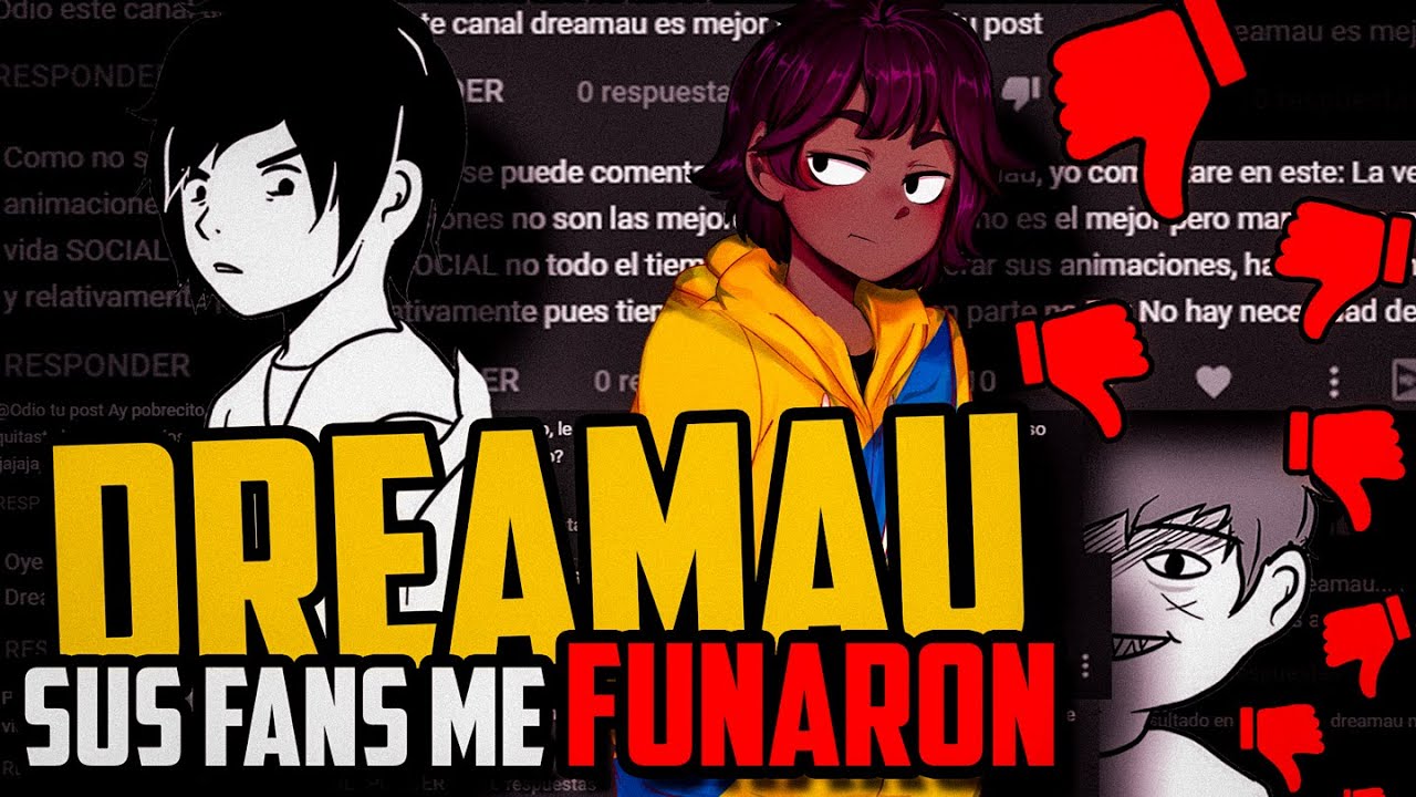 me FUNAN por decir que  Dreamau es ABURRIDO.
