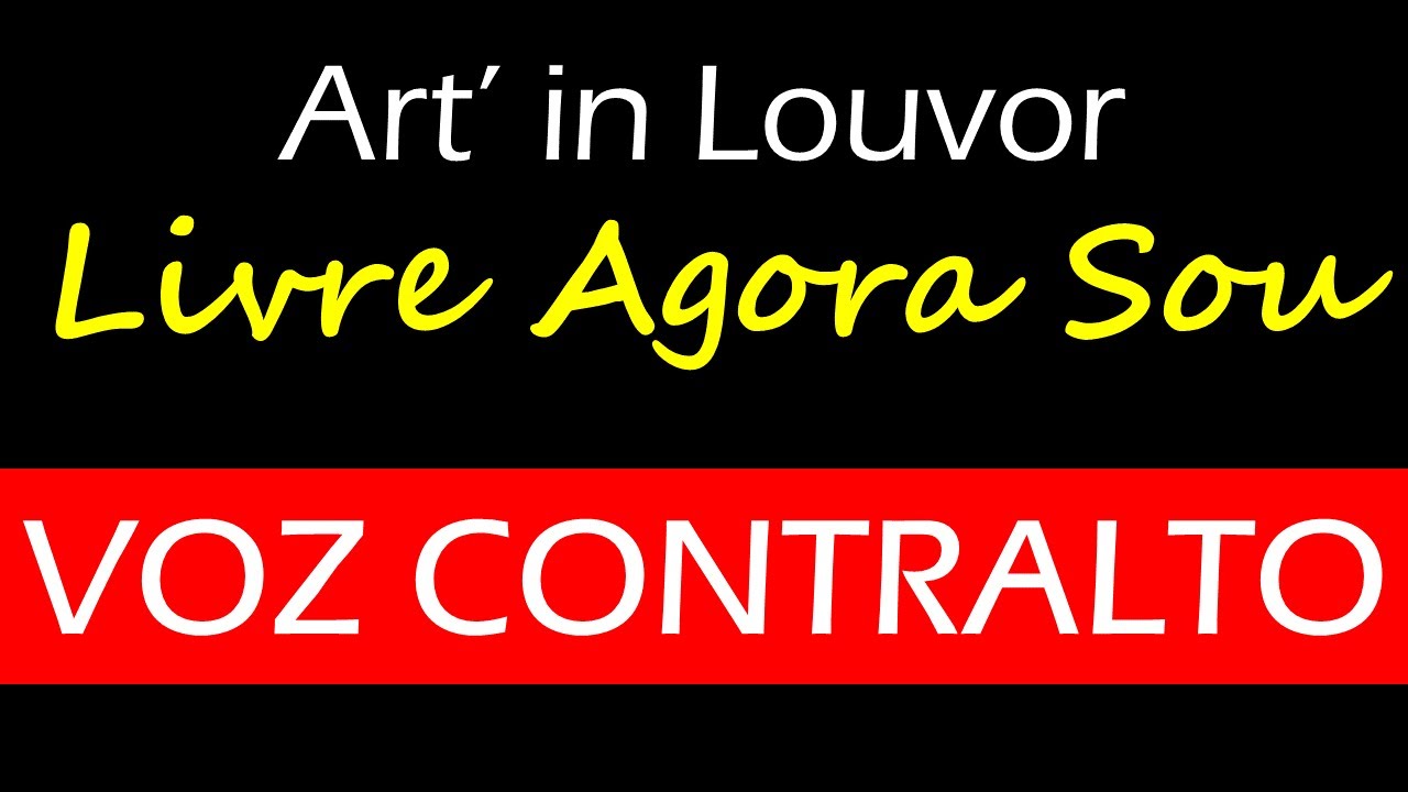 LIVRE AGORA SOU - VOZ CONTRALTO (ART IN LOUVOR)