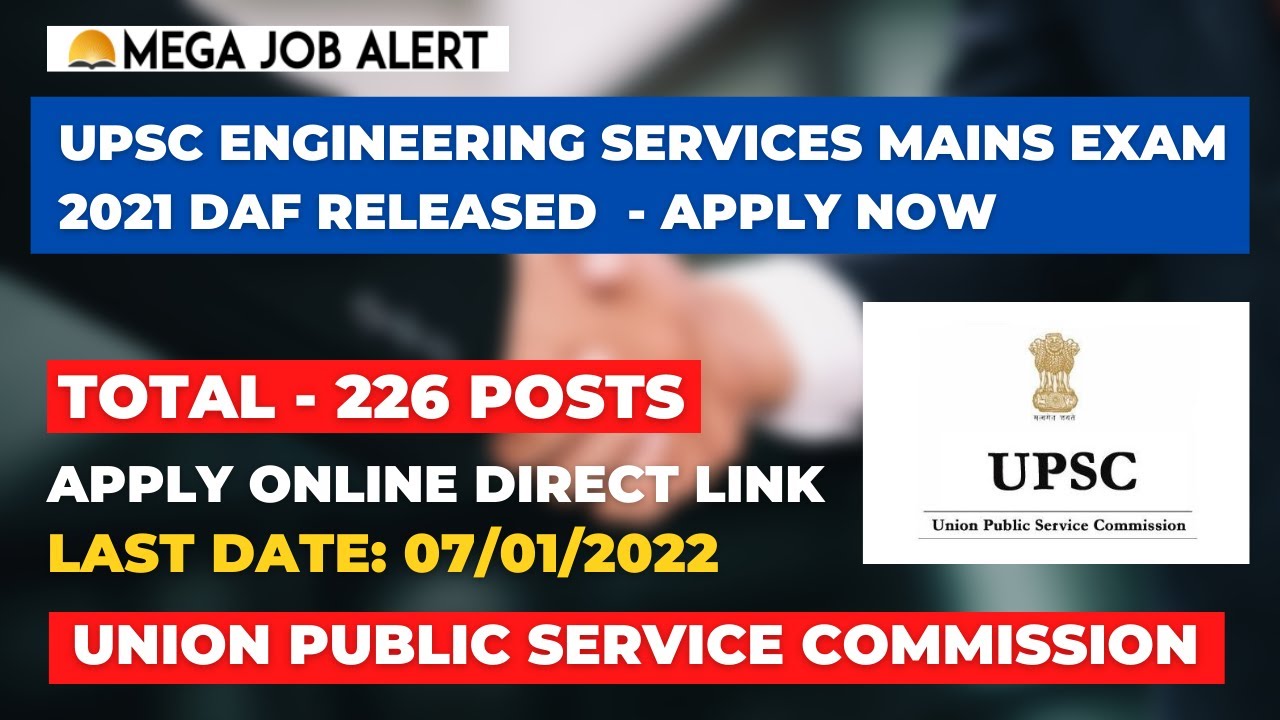 UPSC Engineering Services (DAF) 2021 Online Form 2022 | How To Apply For UPSC ESE Mains 2021 DAF?