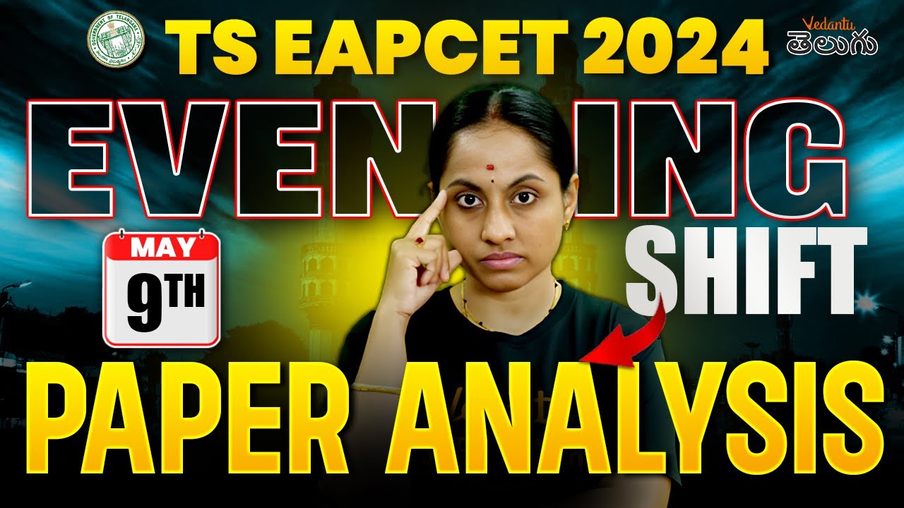 TS EAPCET 2024 | 9th Evening shift | Paper Analysis 🔥 TS EAPCET Live Paper Discussion