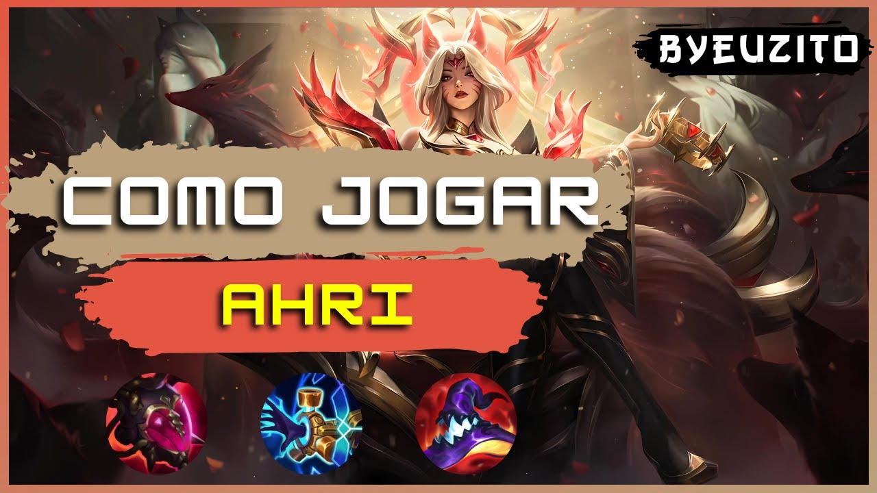 COMO JOGAR DE AHRI [ATUALIZADO] | League of Legends