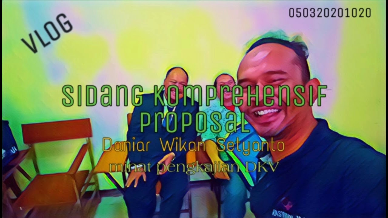 Sidang Komprehensif Proposal saudara Daniar Wikan Setyanto