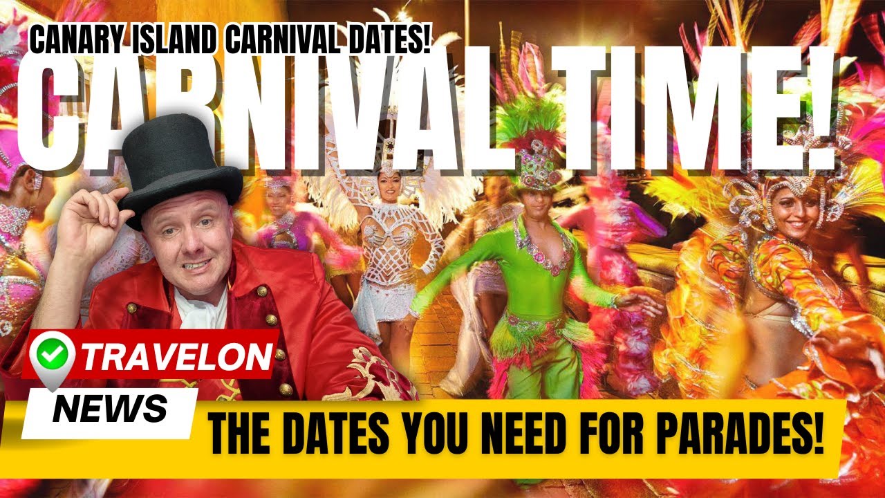 🛑STOP Searching!👀All The Canary Islands Carnival Parade Dates 2026 | Just the Info You Need!