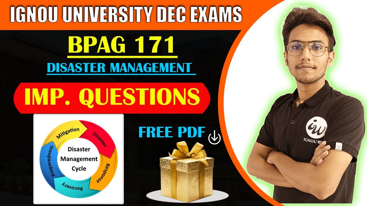 BPAG 171 | DISASTER MANAGEMENT | | IMPORTANT QUESTIONS | IGNOU WALAY