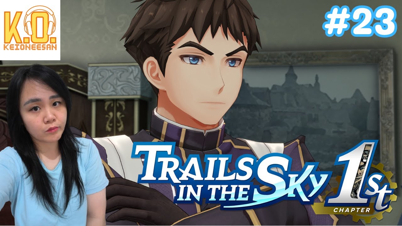 bukankah ini my.... terakhir sampe mana ya? - Trails in the sky 1st chapter Live stream indonesia