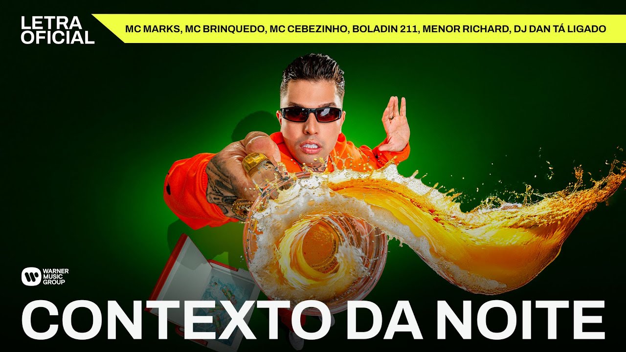 Contexto Da Noite - MC Marks Mc Brinquedo Mc Cebezinho Boladin 211 Menor Richard Dj Dan Tá Ligado