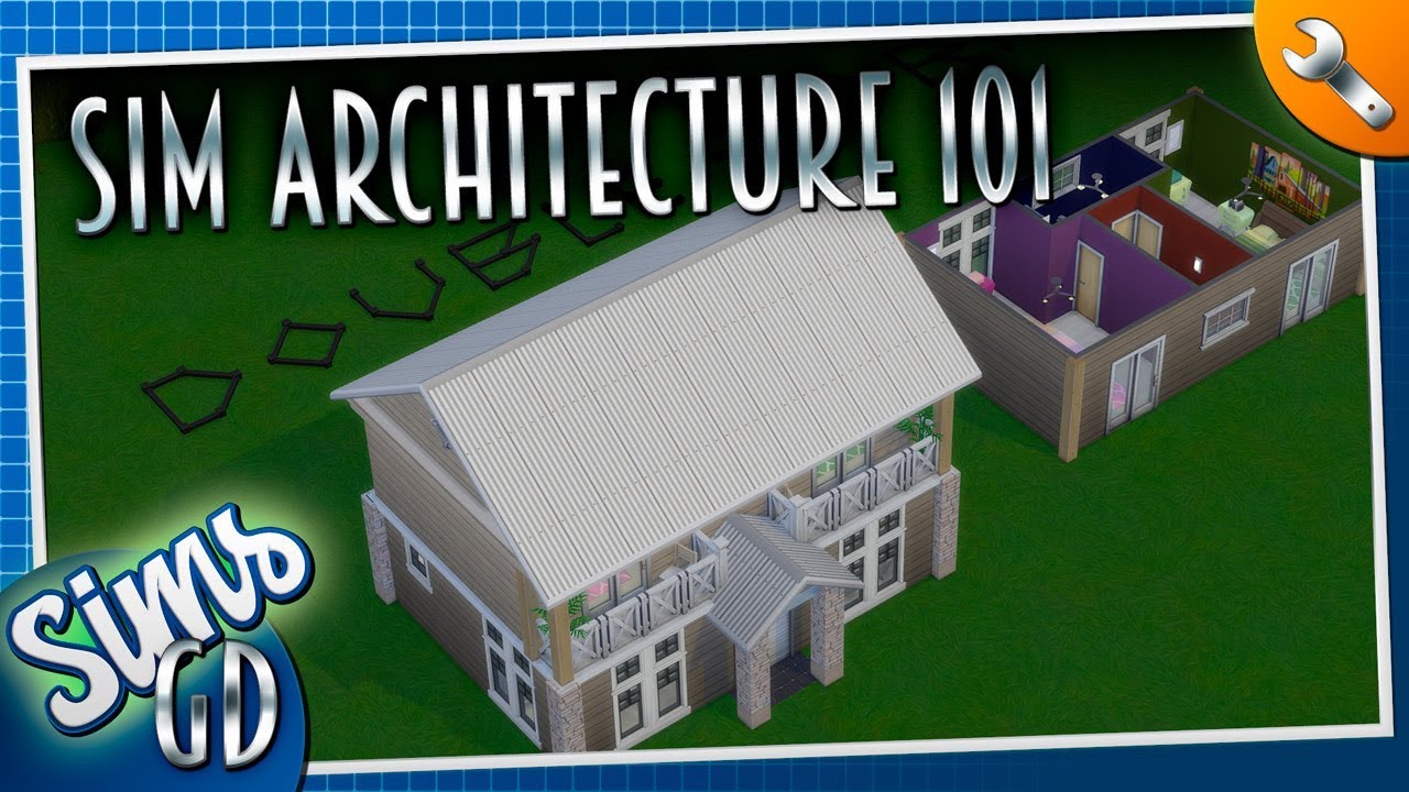 Sims 4 Architecture Tips: Sims 4 House Building Tutorial 101
