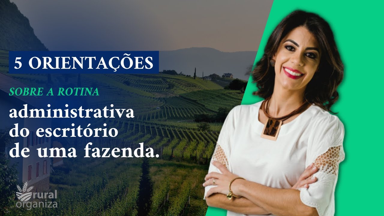 ROTINA ADMINISTRATIVA DO ESCRITÓRIO DE UMA FAZENDA|  #gestãorural Rural Organiza