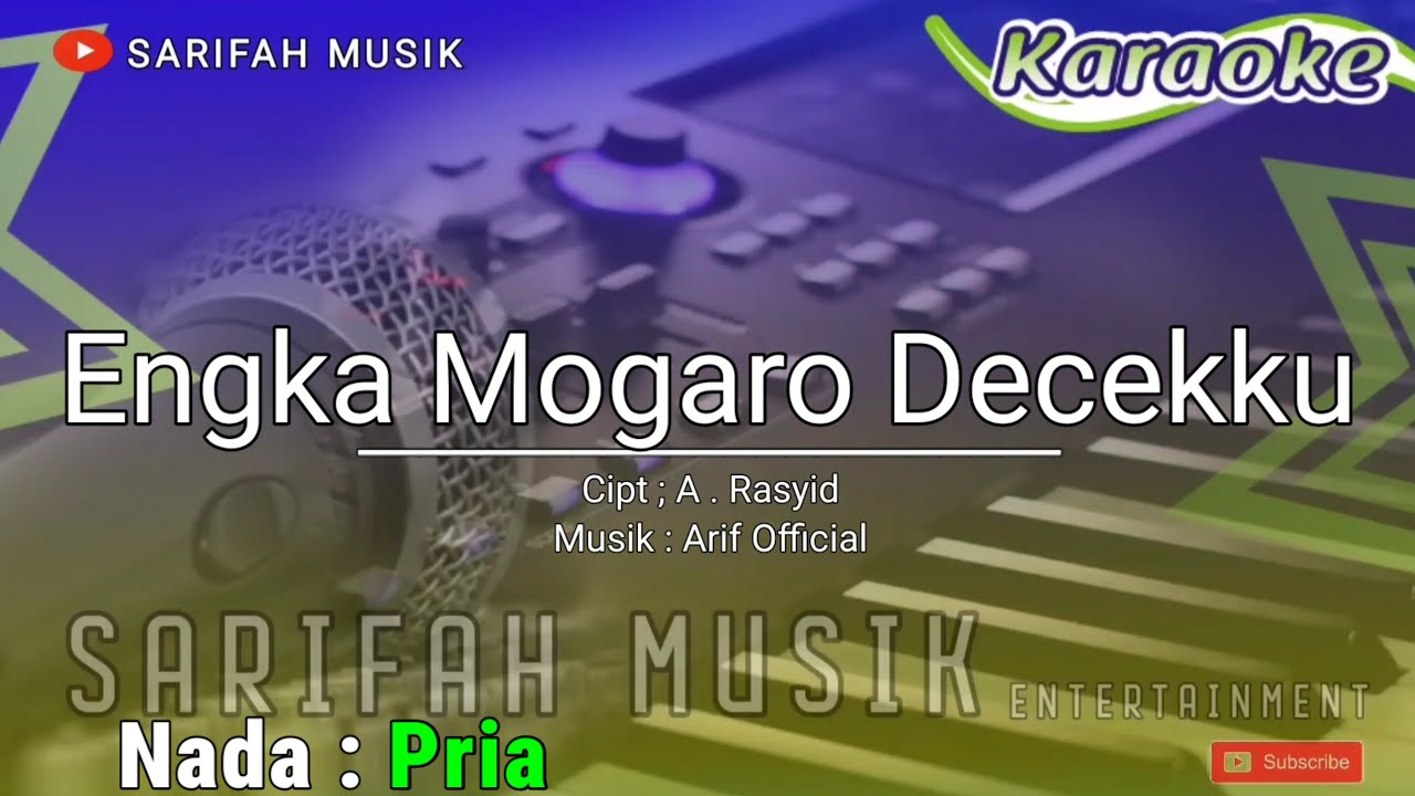 ENGKA MOGA RO DECEKKU - KARAOKE || CIPT.A RASYID NADA STANDAR + LIRIK #sarifahmusik