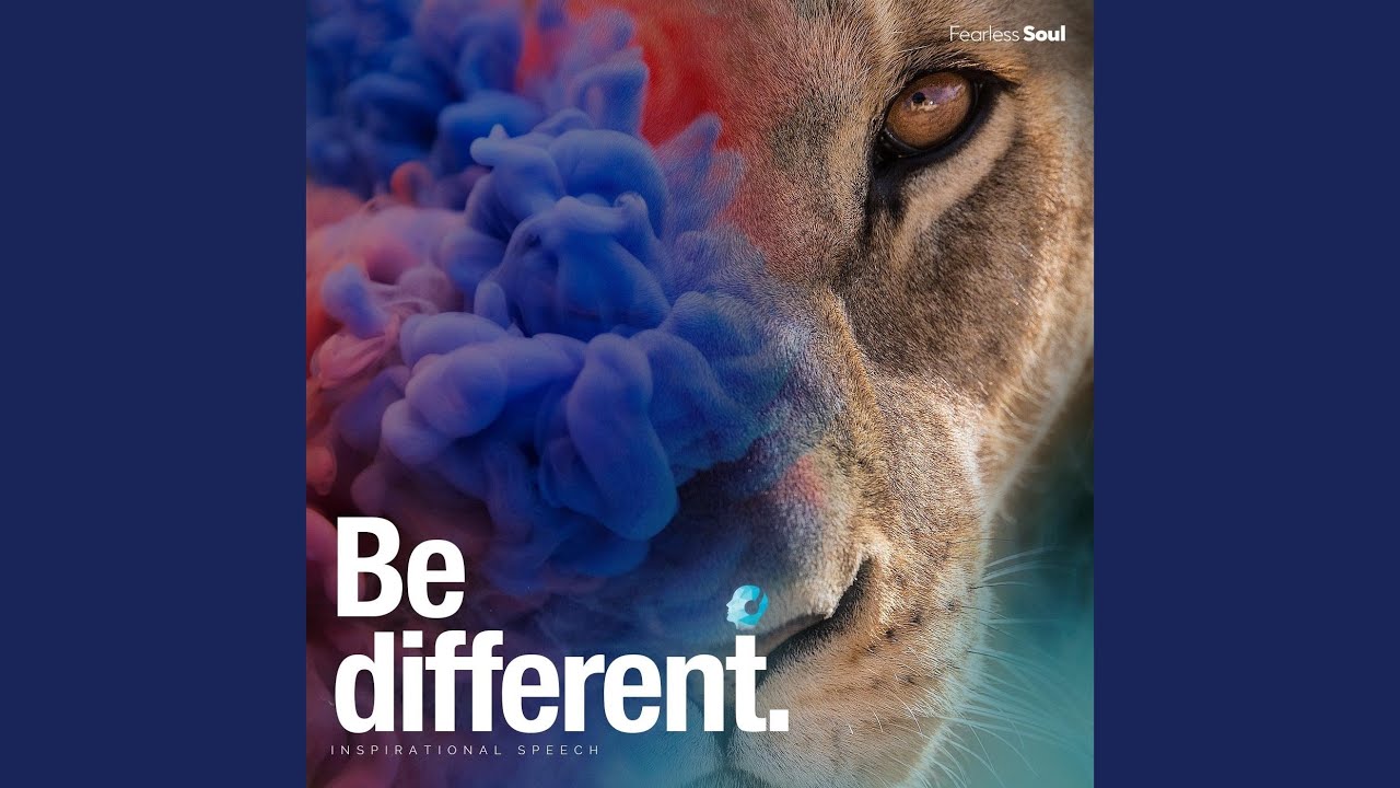 Be Different (Inspirational Speech)