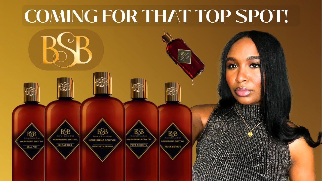 5 New Favorite Brown Sugar Babe Body Oils In My Collection