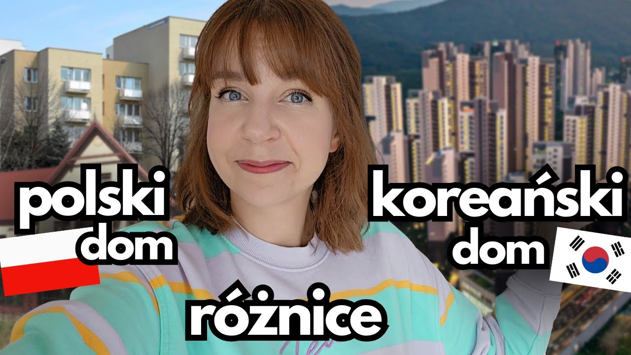 Koreański dom i polski dom - 10 różnic (albo i więcej)