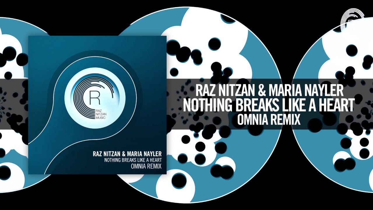 Raz Nitzan & Maria Nayler - Nothing Breaks Like A Heart (Omnia Remix) RNM + LYRICS