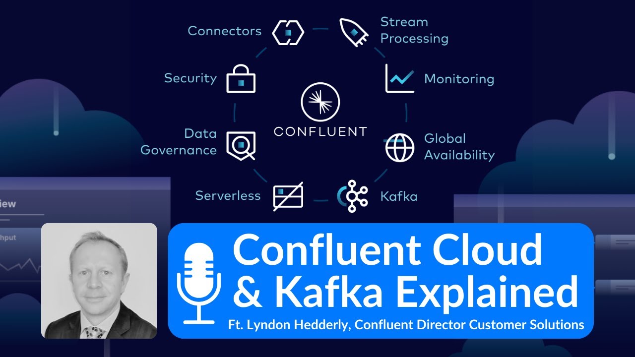 Why Confluent and What is it Used for?&mdash;Confluent Cloud and Kafka Explained | Technology Podcast