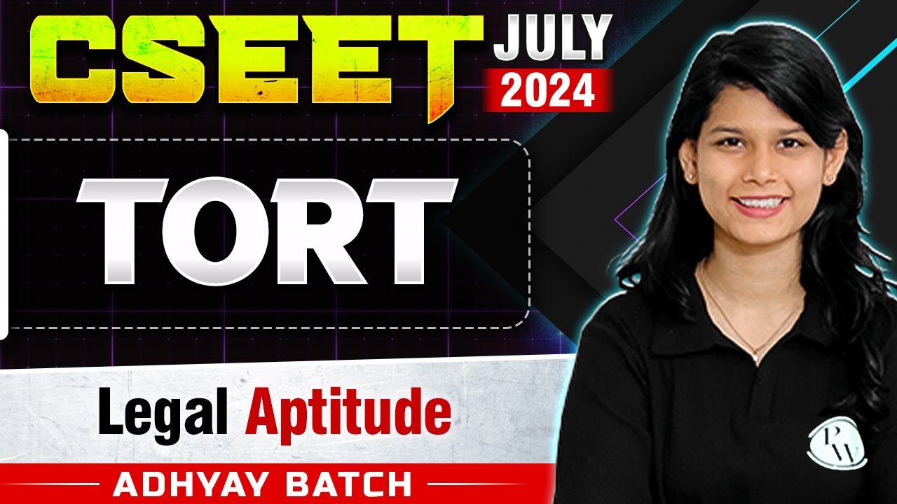 Tort | Legal Aptitude | CSEET July 2024