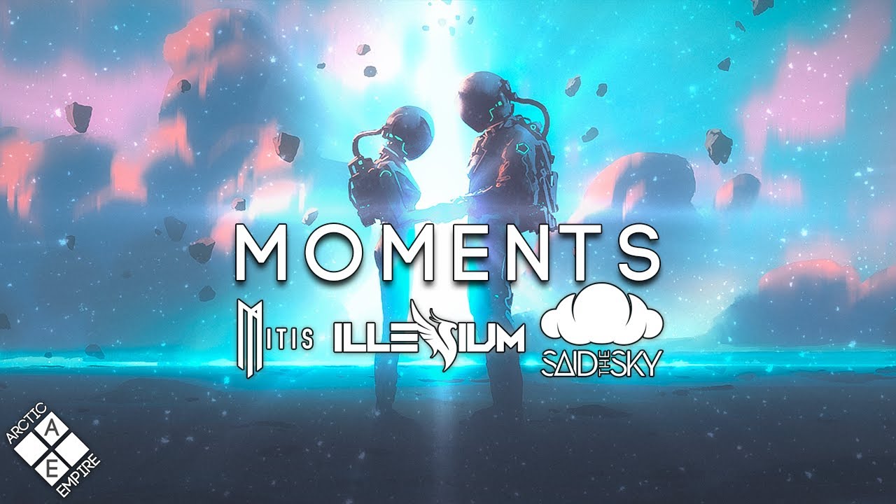 MOMENTS - A Melodic Dubstep & Future Bass Mix 2023 (ft.MitiS, ILLENIUM, Said The Sky & Friends)