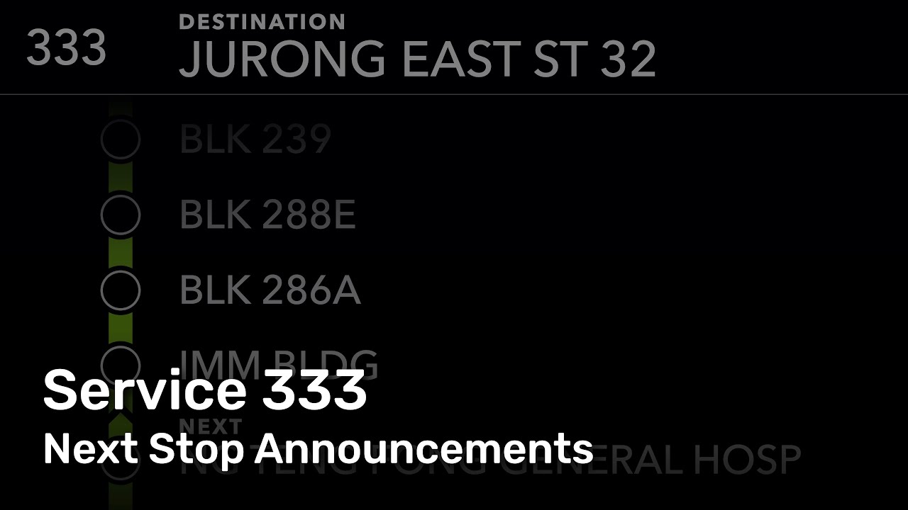 Next Stop Announcements - Bus Service 333 (Loop)