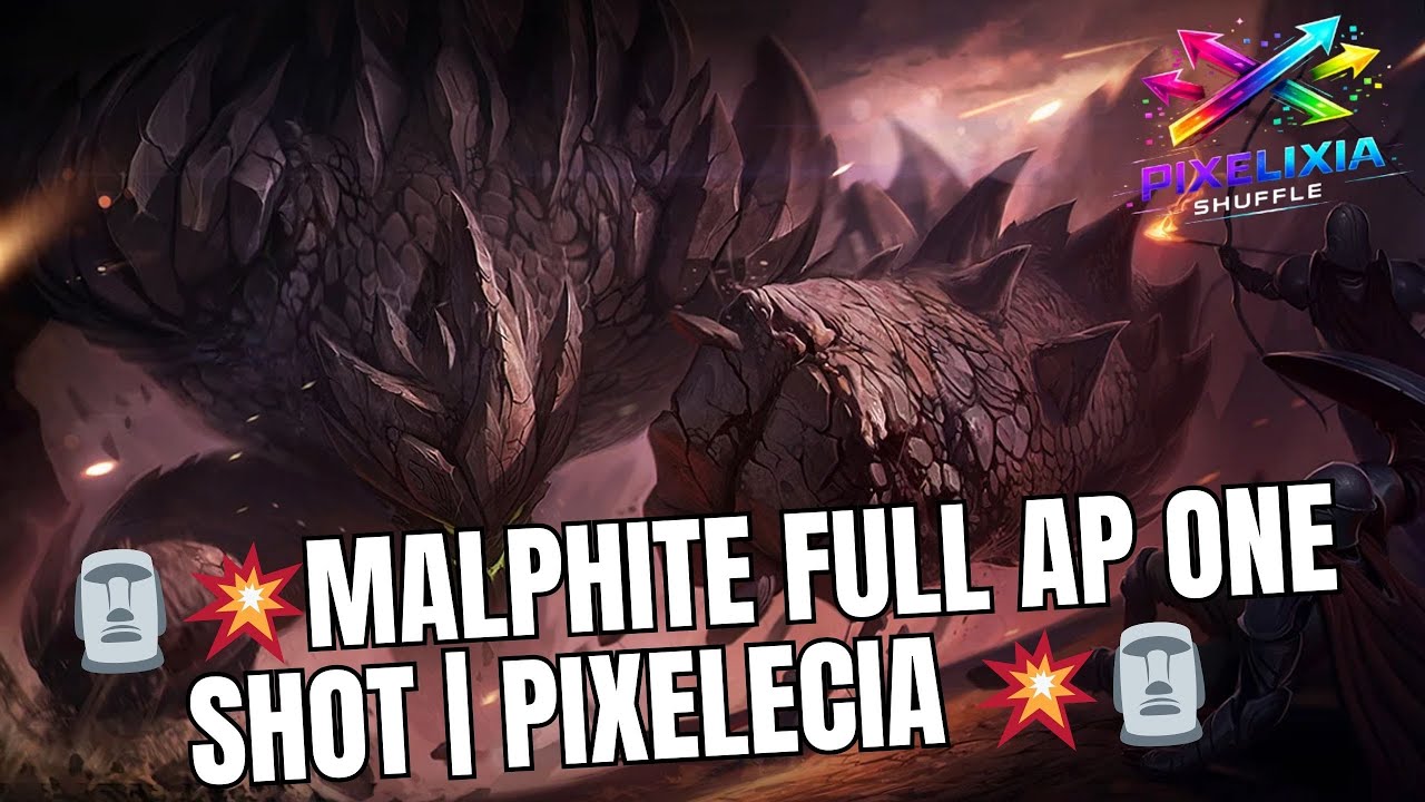 🗿💥 MALPHITE FULL AP ONE SHOT | PIXELECIA 💥🗿