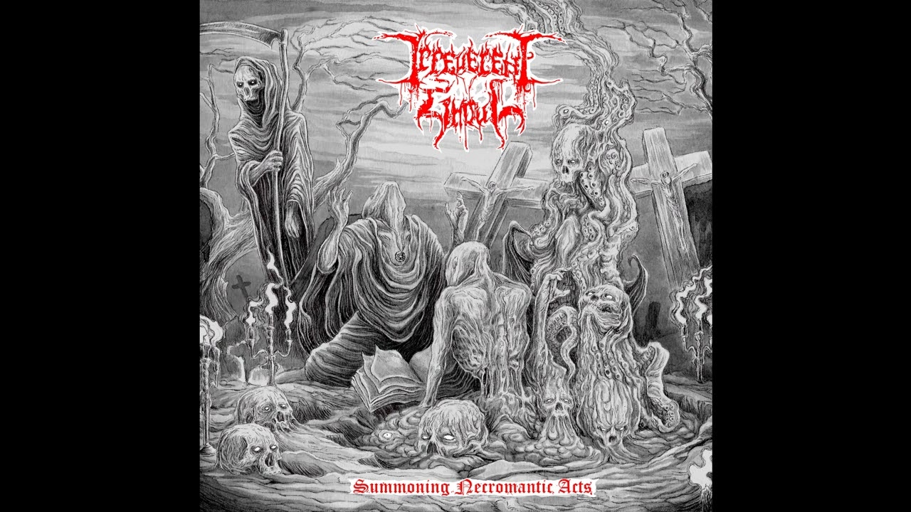 Irreverent Ghoul (AR) - Summoning Necromantic Acts (EP) 2025