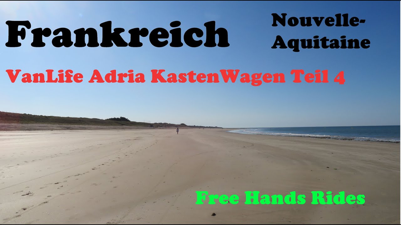 Frankreich #4  Adria Twin Supreme Tour Teil 4 Atlantikküste Nouvelle - Aquitaine  EUC + Evolve