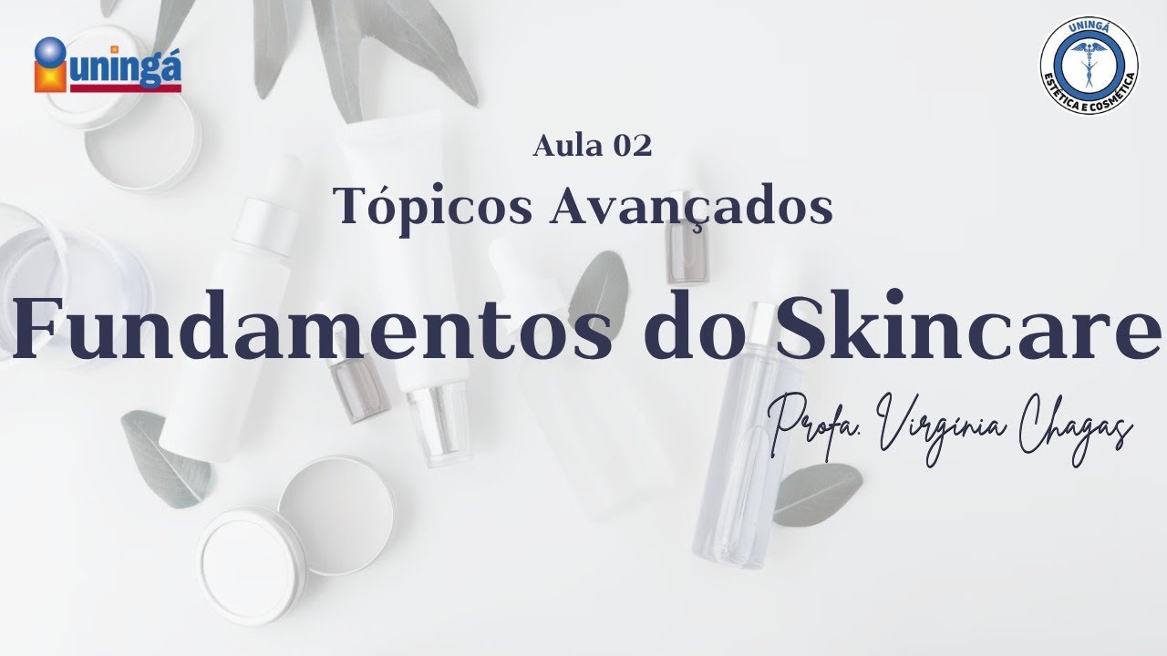 Aula 02 - Skin Care