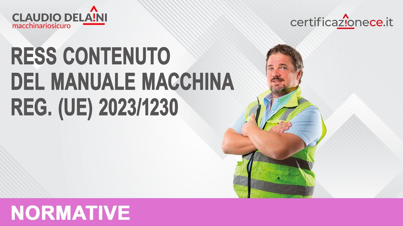 CONTENUTO DEL MANUALE MACCHINA - REG. (UE) 2023/1230