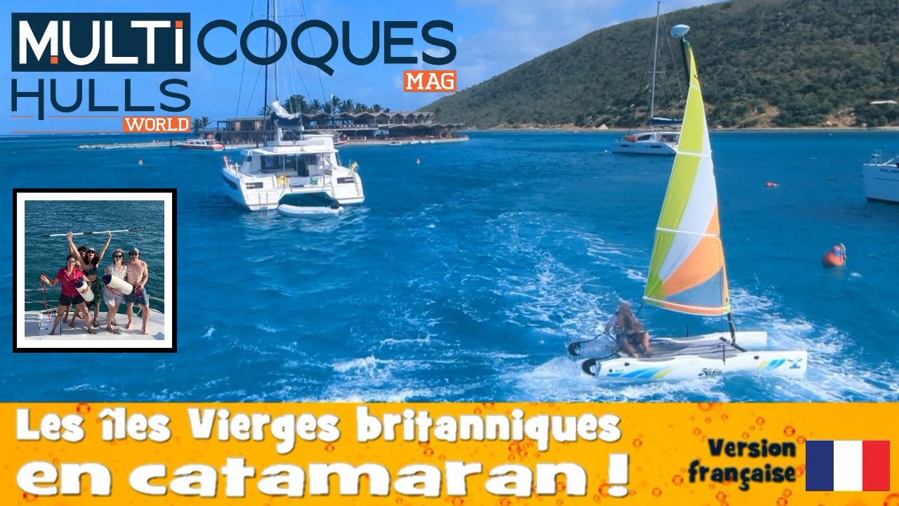 Croisière en catamaran aux îles Vierges britanniques - Multicoques Mag