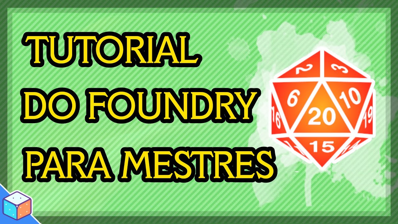 Tutorial do FOUNDRY para MESTRES
