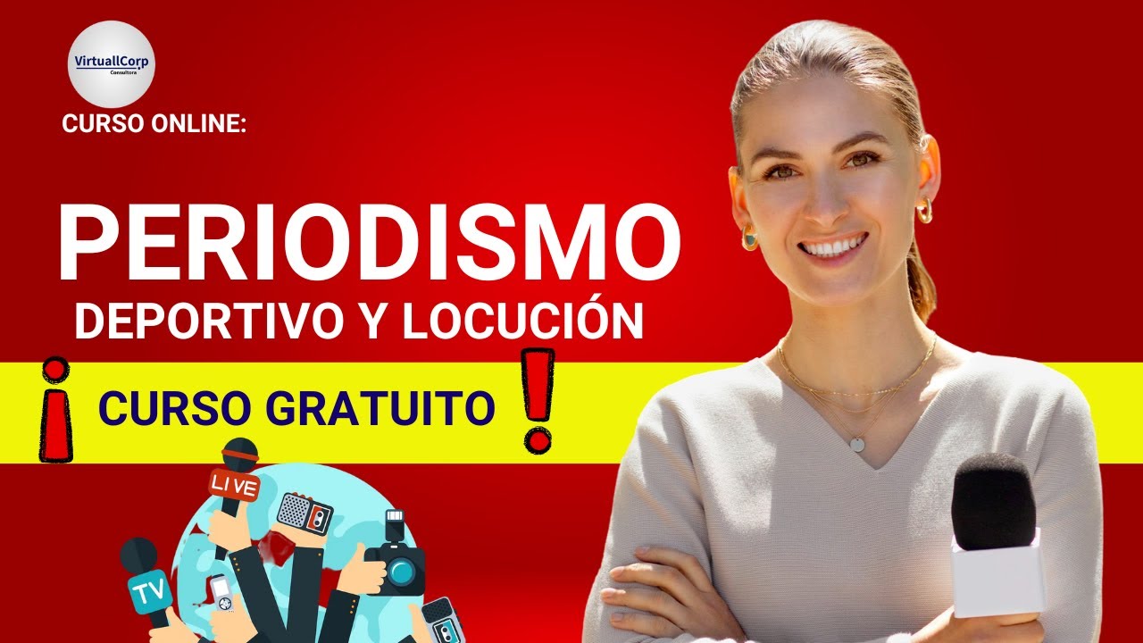 🔴 CURSO: PERIODISMO DEPORTIVO Y LOCUCIÓN  ǀ COMPLETO Y GRATIS (2023)  ✅ PARTE 2