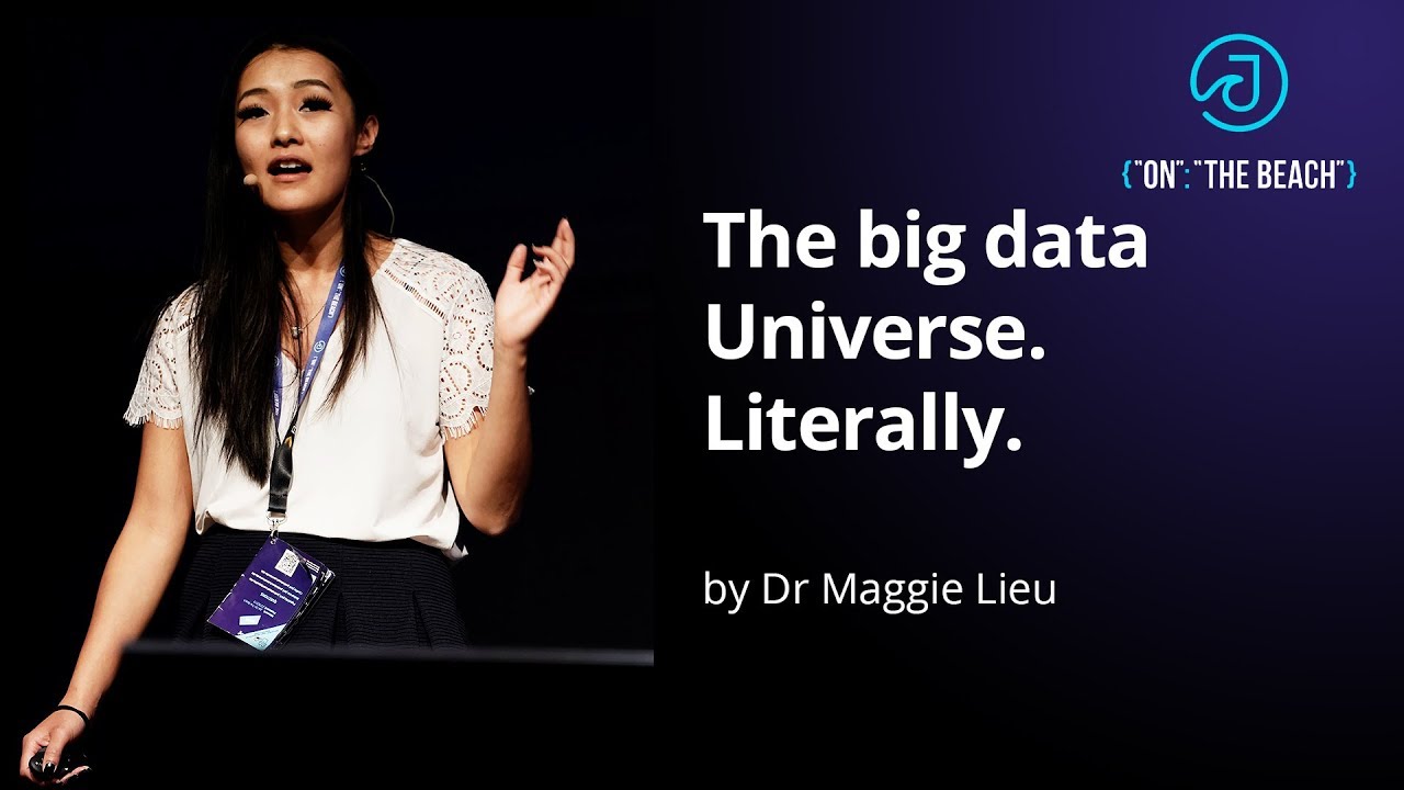 JOTB19 - The big data Universe. Literally by Maggie Lieu