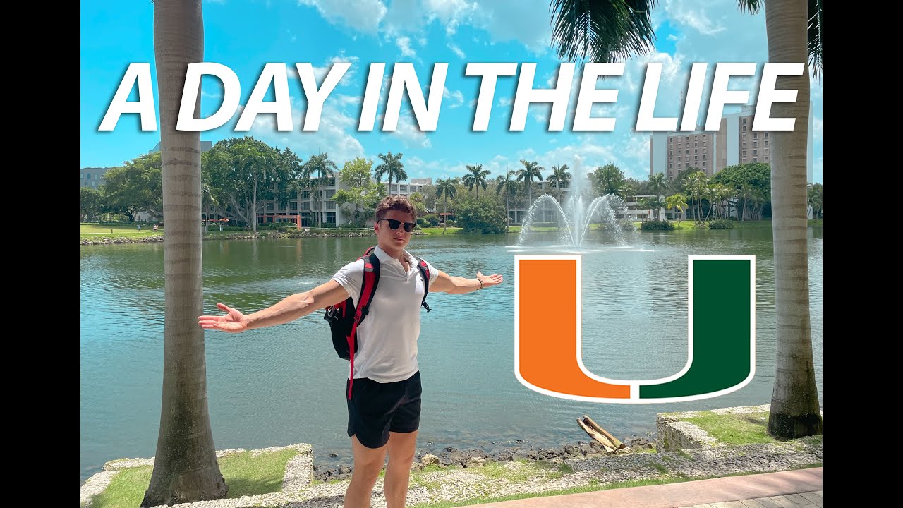 A DAY IN THE LIFE AT THE UNIVERSITY OF MIAMI