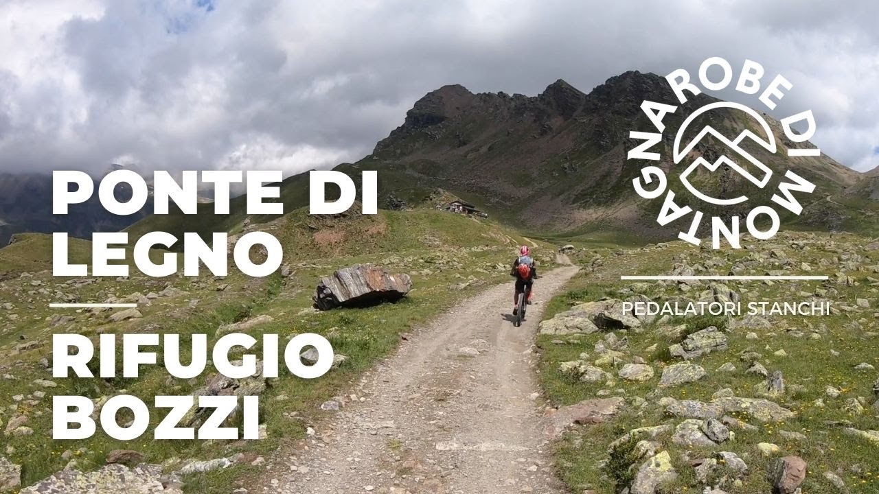 Ponte di Legno - Rifugio Bozzi - MTB