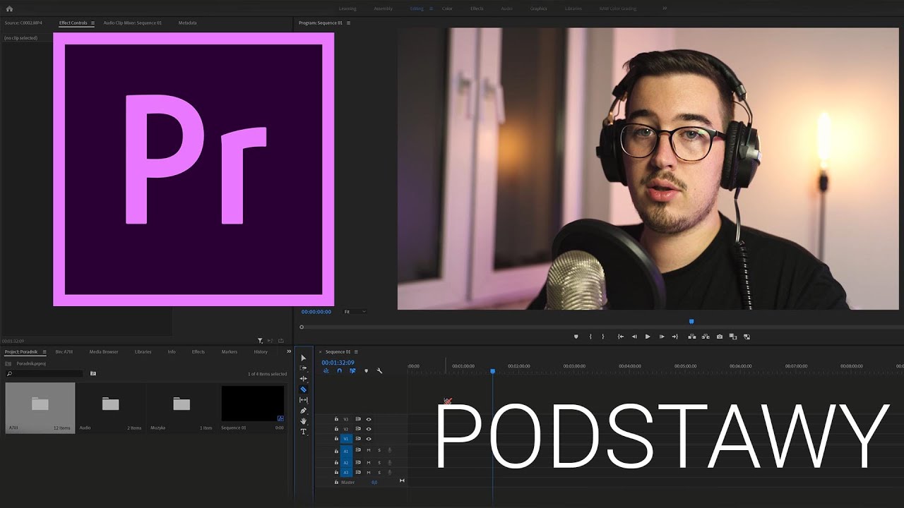 Premier Pro - Lekcja #1 - Podstawy
