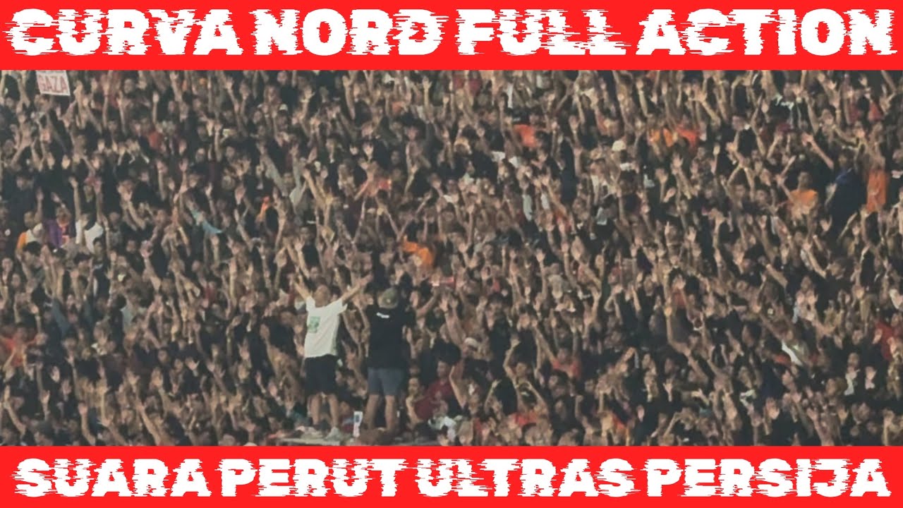 SUARA PERUT CURVA NORD - PERSIJA vs PERSEBAYA