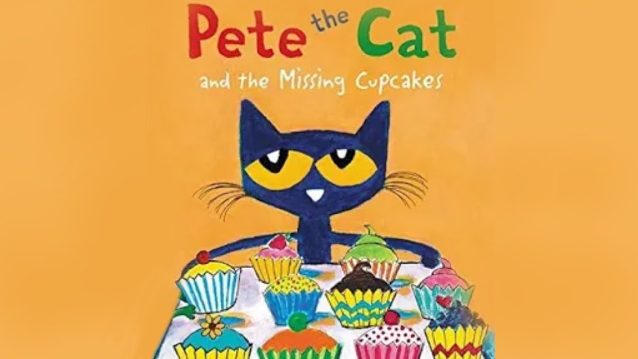 Read Aloud Pete the Cat and the Missing Cupcakes 