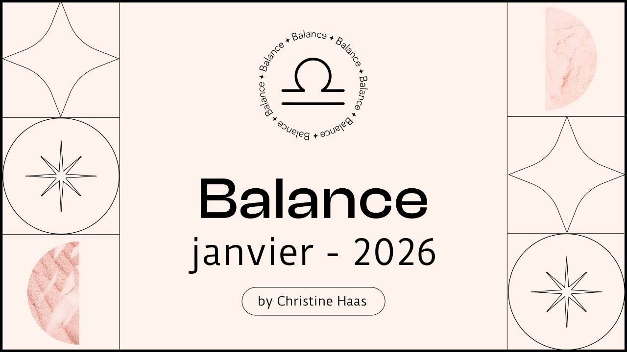 Horoscope Balance ♎️ Janvier 2026 🗓️ par Christine Haas