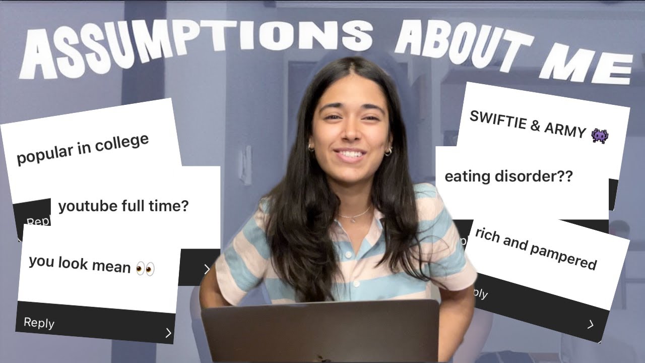 assumptions about me