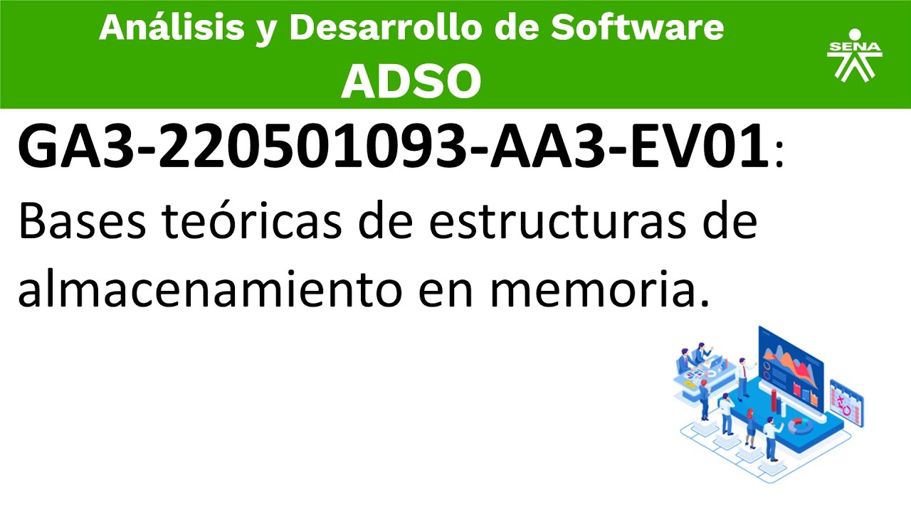 Bases teóricas de estructuras de almacenamiento en memoria, GA3-220501093-AA3-EV01