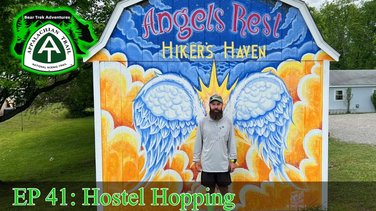 EP 41 | Hostel Hopping | Appalachian Trail 2022 Thru Hike #BamaToBaxter