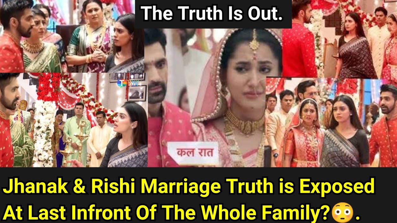 Jhanak Starlife||Jhanak & Rishi Marriage Truth is Exposed At Last Infront of The Whole Family