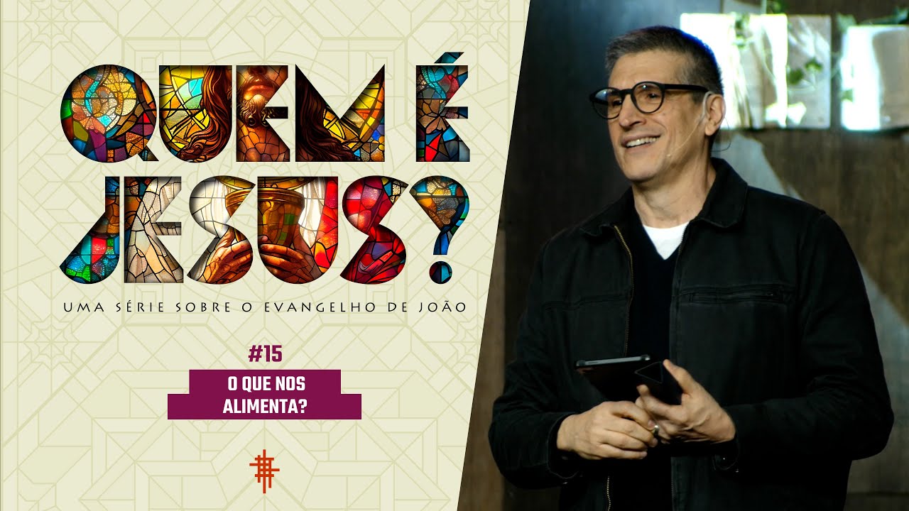 #15 - O que nos alimenta? - Z&eacute; Bruno - Quem &eacute; Jesus?