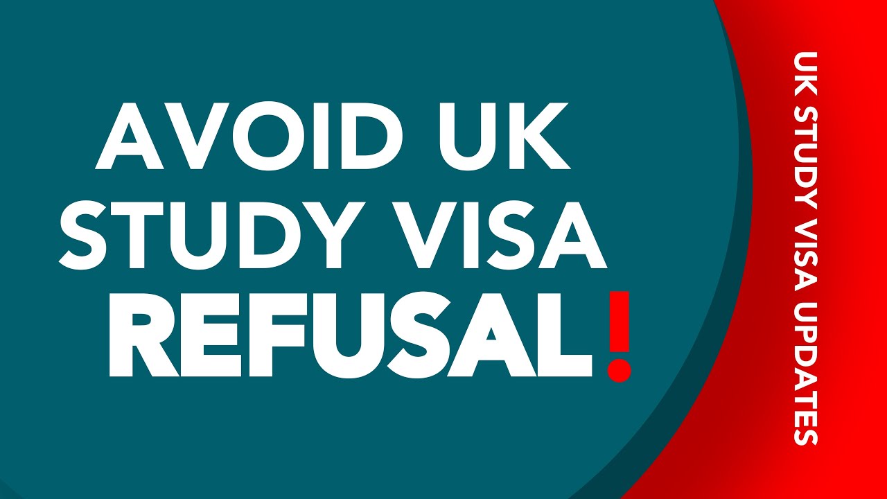 How to Avoid UK Study Refusal | Visa Trend  | UK Study Visa Update 2022
