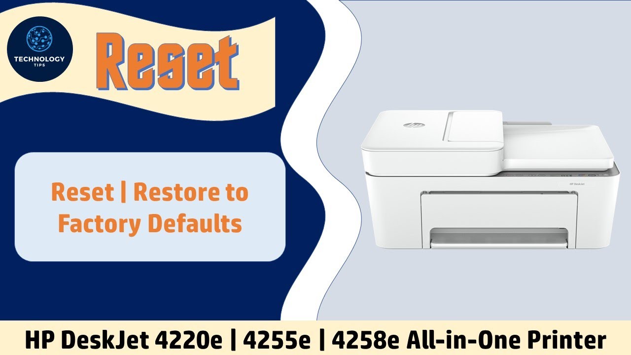 HP DeskJet 4220e | 4255e | 4258 | 4230e Printer series: как сбросить настройки до заводских