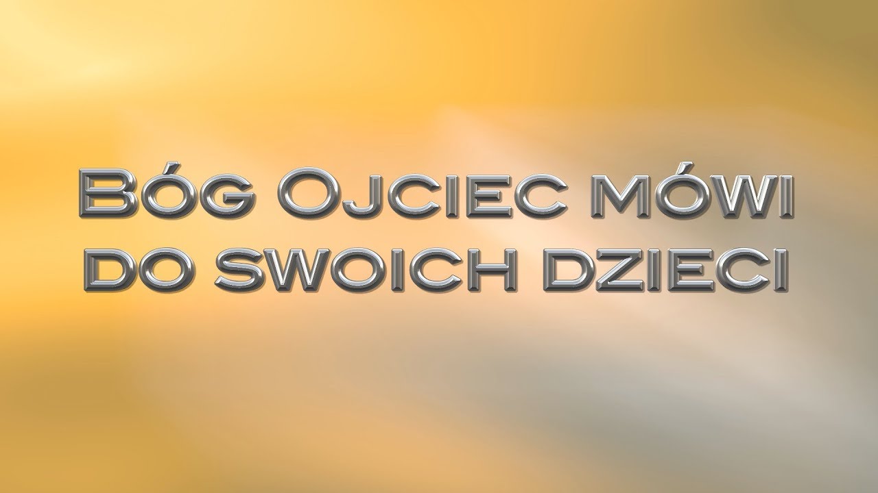 Bóg Ojciec Mówi do swoich dzieci (Cała książka)