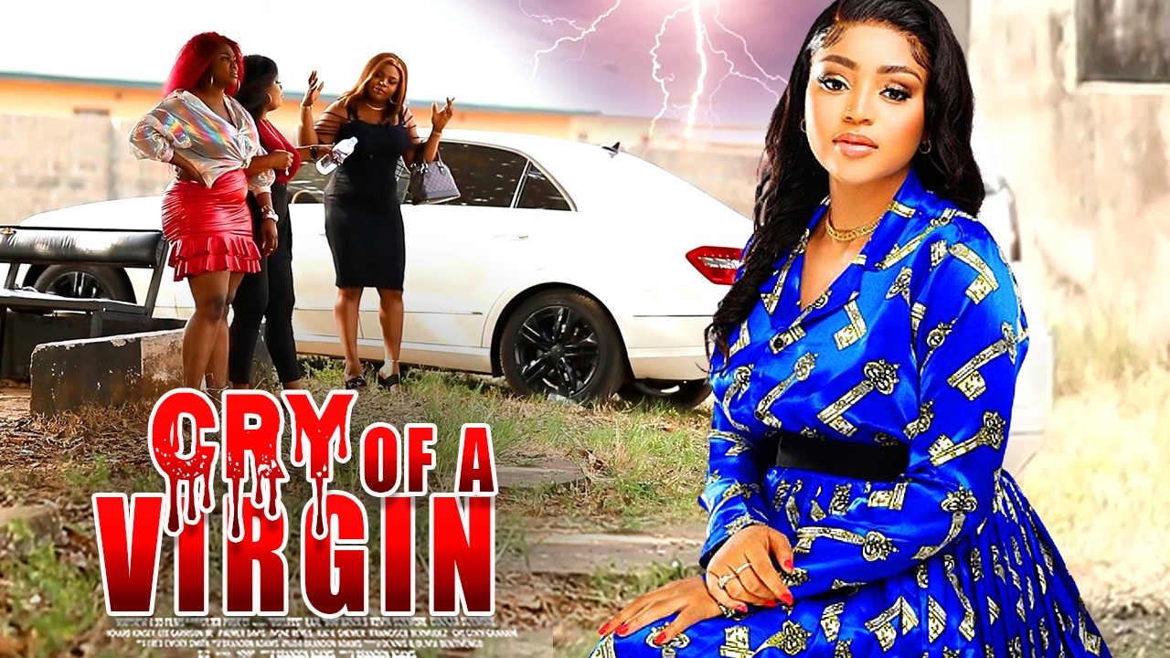 Cry Of A Virgin - Eddie Watson, Ifeka Doris African Movie | Nigerian Movie